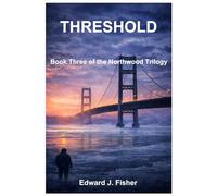 Threshold: Book Three of the Northwood Trilogy