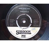 Threshold - Friday On My Mind