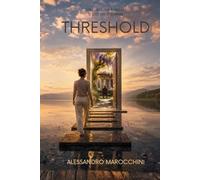 Threshold: Sometimes the boundary is only the beginning