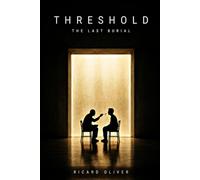 THRESHOLD: The Last Burial