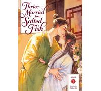Thrice Married to a Salted Fish (Novel) Vol. 2
