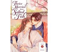 Thrice Married to a Salted Fish (Novel) Vol. 4