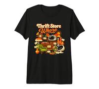 Thrift Store Whore Antique Collector Design Lover Secondhand Premium T-Shirt