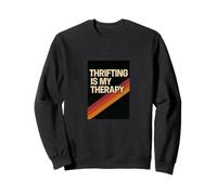 Thrifting Is My Therapy Vintage Shopping Sweatshirt