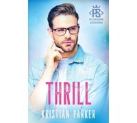 Thrill: 1 (Pleasure Seekers)