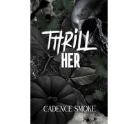 Thrill Her (Almost Forever)