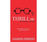 Thrill Me: The Leopold and Loeb Story