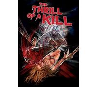 Thrill Of A Kill, The