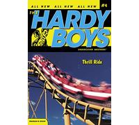 Thrill Ride (Volume 4) (Hardy Boys (All New) Undercover Brothers)