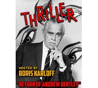 Thriller - Hosted By Boris Karloff, "Return Of Andrew Bentley"