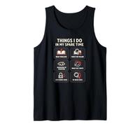 Thriller Reader Things I Do in My Spare Time Book Lover Tank Top