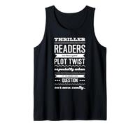 Thriller Readers: we Love a Good plot Twist Especially When Tank Top