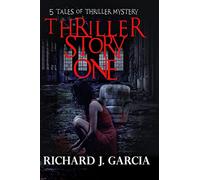 Thriller Story One: Thriller Mystery (Thriller Suspense Crime Murder psychology Fiction): Volume 1