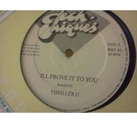 Thriller U - Ill Prove It To You