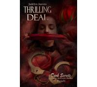 Thrilling Deal - Dark Secrets Band 1