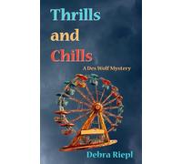 Thrills and Chills (Des Wolf Mysteries)