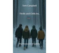 Thrills and Chills Inc.: The Possession of Isabella