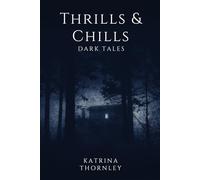 Thrills & Chills: Dark Tales