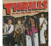 Thrills - Live from My Fathers Place