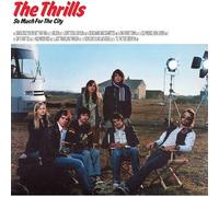 Thrills,the - So Much For The City [VINYL]