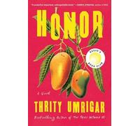 Thrity Umrigar Honor (Paperback)
