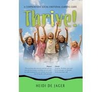 Thrive! A Comprehensive Social Emotional Learning Guide