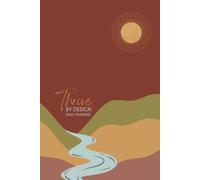 Thrive By Design: Daily Planner