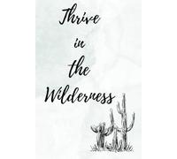 Thrive in the Wilderness