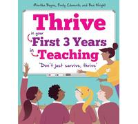 Thrive: In your first three years in teaching