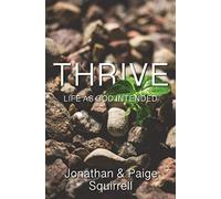Thrive: Life as God Intended