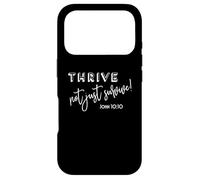 Thrive Not Just Survive John 10:10 Christian Bible Passage Case for iPhone 17 Pro