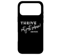 Thrive Not Just Survive John 10:10 Christian Bible Passage Case for iPhone 17 Pro Max
