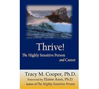 Thrive: The Highly Sensitive Person and Career