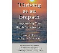 Thriving As An Empath: Empowering Your Highly Sensitive Self