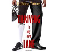 Thriving in My Own Lane