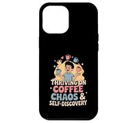 Thriving On Coffee Chaos & Self-Discovery - Quote Case for iPhone 12 Pro Max