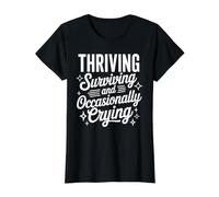 Thriving Surviving and Occasionally Crying - Value Graphic T-Shirt, Women, Black, S