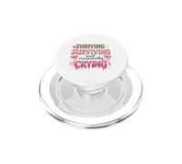 Thriving Surviving Occasionally Crying Humor PopSockets PopGrip for MagSafe