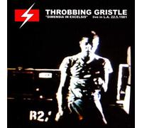 Throbbing Gristle - Dimensia In Excelsis: Live L.A. 81