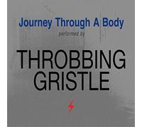 Throbbing Gristle - Journey Through A Body [VINYL]
