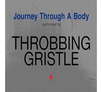 Throbbing Gristle - Journey Through A Body [VINYL]