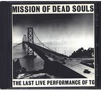 Throbbing Gristle - Mission of Dead Souls