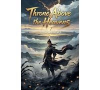 Throne Above the Heavens (Volume 2)
