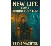 Throne For A Loss: 2 (The New Life Trilogy)