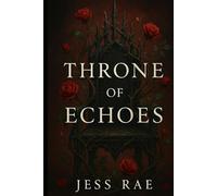 Throne of Echoes (Crowned in Silence)