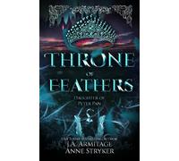 Throne of Feathers: A Peter Pan retelling (Kingdom of Fairytales)