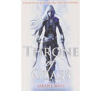 Throne of Glass: 1 by Maas, Sarah J. (2012) Paperback