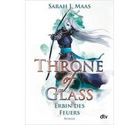 Throne of Glass - Erbin des Feuers: Roman, Maas, Layer 9783423716536 New.