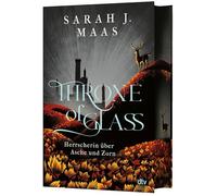 Throne of Glass - Herrscherin über Asche und Zorn: Limitierte Sonderausgabe mit Wendeumschlag und hochveredelter Gestaltung