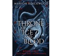 Throne of Ice and Blood (Flame and Thorns, 2)